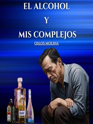 cover image of El Alcohol Y Mis Complejos